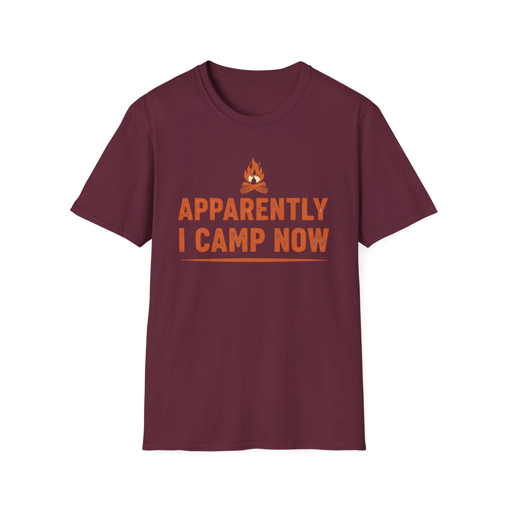 Apparently I Camp Now T-shirt