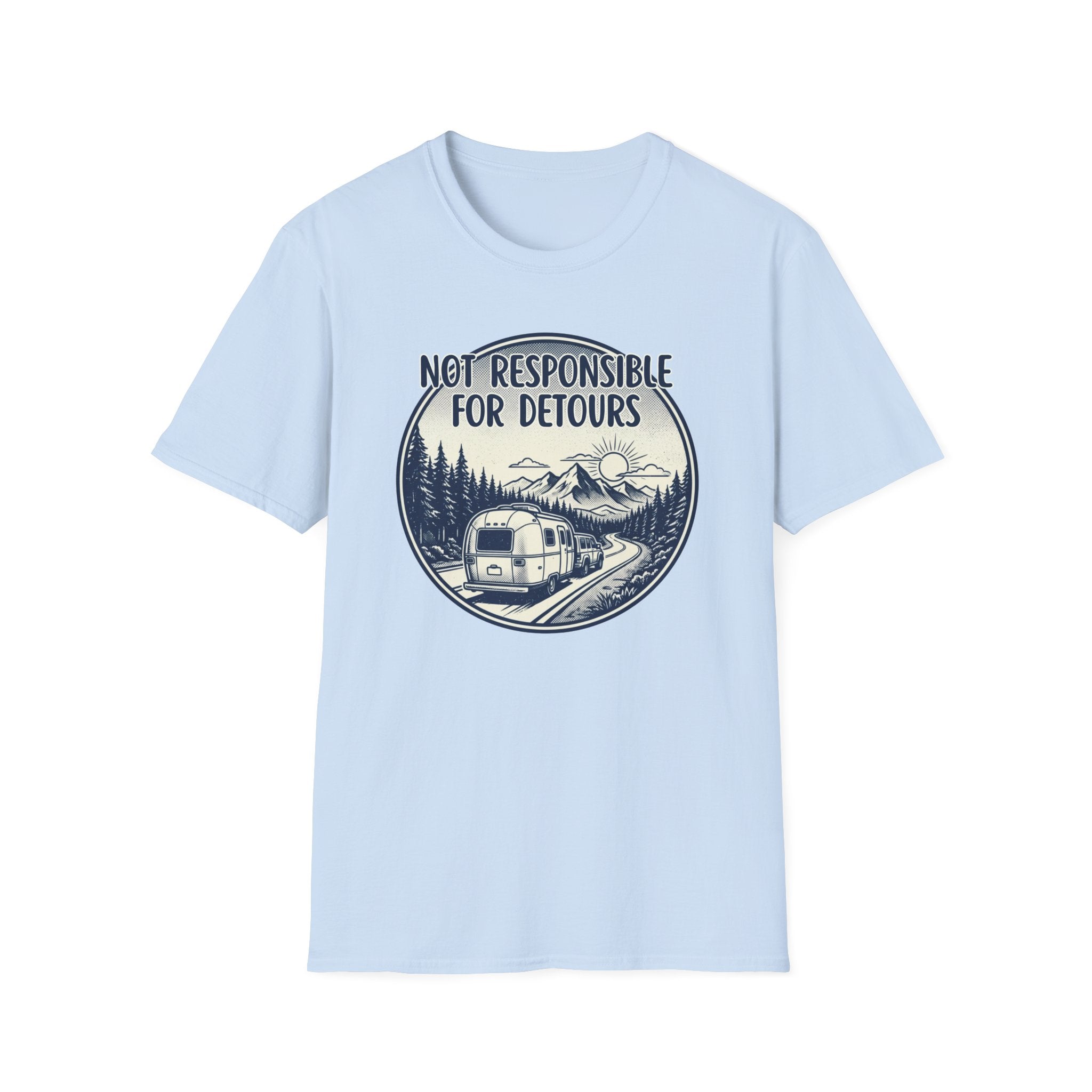 Not Responsible for Detours T-shirt