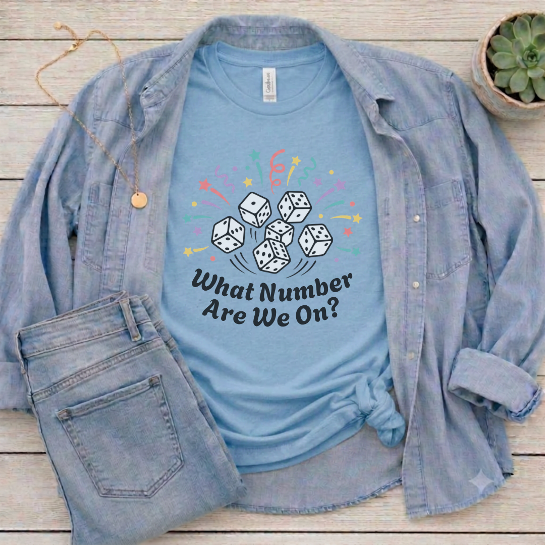 What Number Are We On? Bunco T-shirt